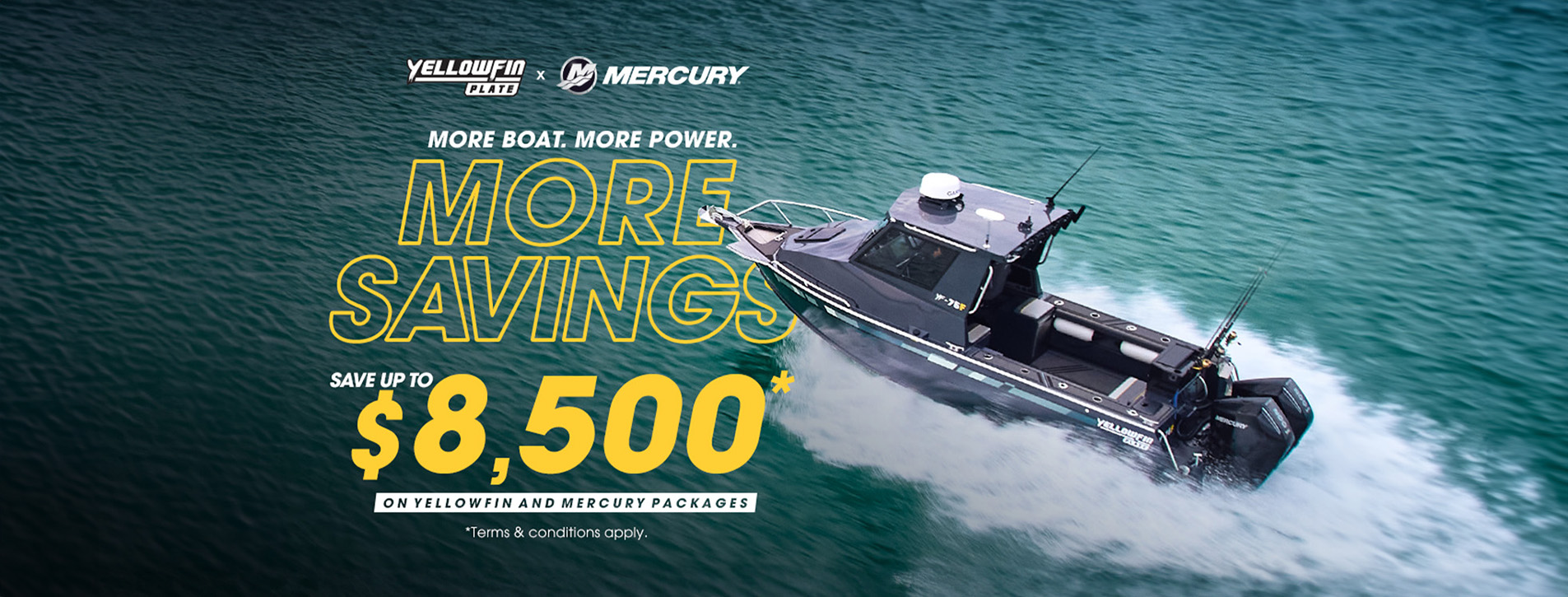 More Boat. More Power. More Savings
