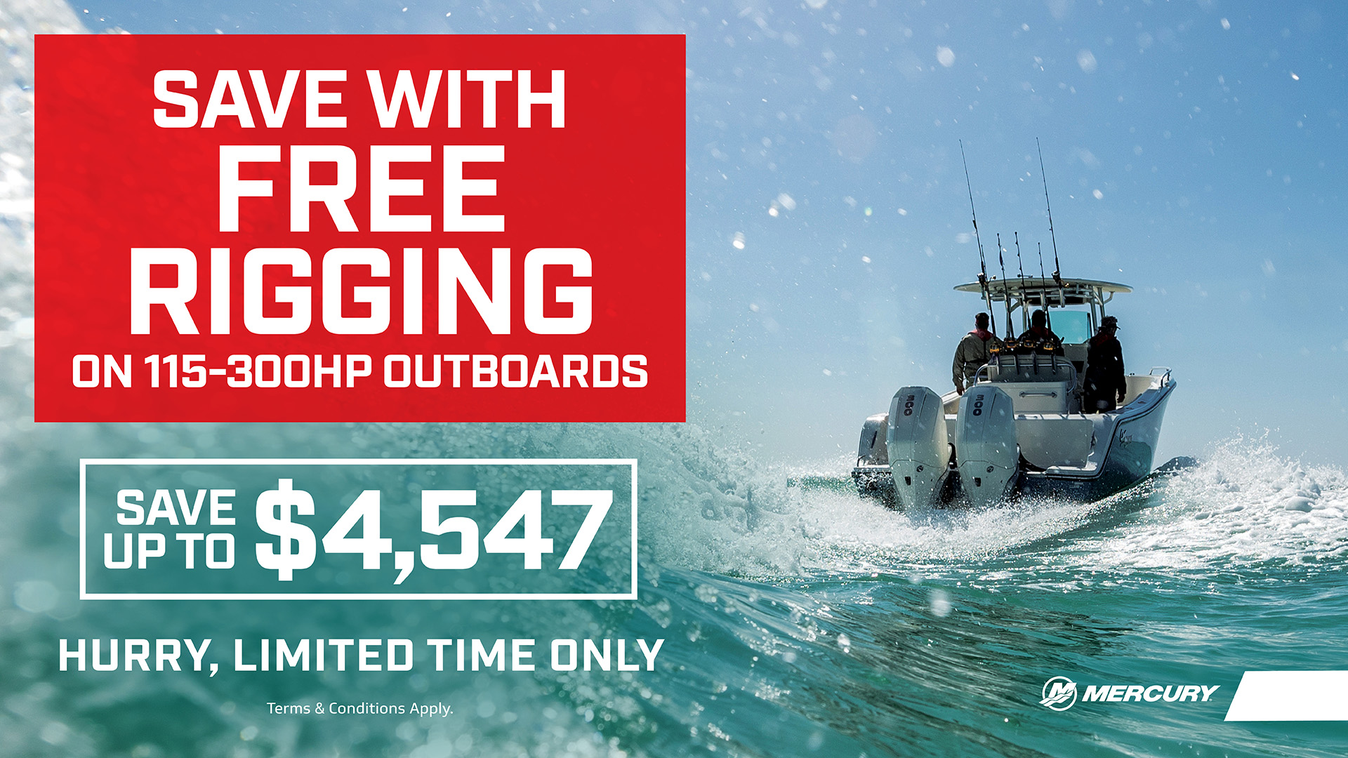 Save Big with Free Rigging on Mercury 115–300HP Outboards